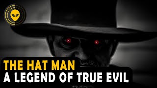 The Hat Man: Legends of True Evil
