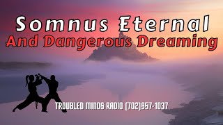 Somnus Eternal - Manipulative Magic and Dangerous Dreaming