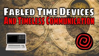 Seeing Into Time Itself - Stories of Time Travel Devices and Communications Out of Time