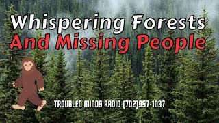 Whispering Forests and Missing People