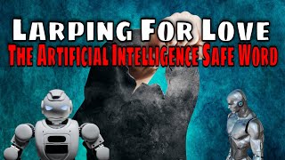 The Artificial Intelligence Safe Word - Relationships with AI and Dark Implications
