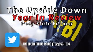The Upside Down - Year in Review - Deep State Edition